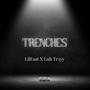 Trenches (Explicit)