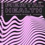 Mental Health (feat. Pda Truth & JKP COLLECTIVE)