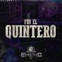 Fui El Quintero (Explicit)