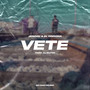 Vete (Explicit)