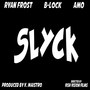 Slyck (Explicit)