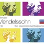 Ultimate Mendelssohn: The Essential Masterpieces