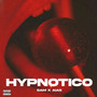 Hypnotico (Explicit)