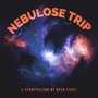 Nebulose Trip