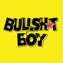 Bullshit Boy II (Explicit)