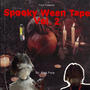 Spooky Ween Tape, Vol. 2 (Explicit)