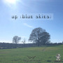 Up (Blue Skies) [Explicit]