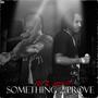 Something 2 Prove (Explicit)