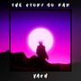 THE $TORY SO FAR (Explicit)
