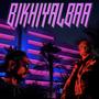 BikhiyalBaa (Explicit)