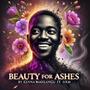 Beauty for Ashes (feat. HRM)