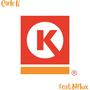 Circle K (feat. Nflux) [Explicit]