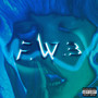 F W B (Explicit)