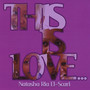 This Is Love... (Explicit)