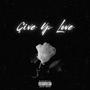 Give Up Love (Explicit)