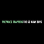 Prepared Trappers (Explicit)