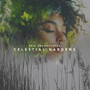 Celestial Gardens