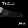 Techno Saw