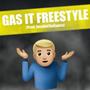 Gas It Freestyle (Explicit)