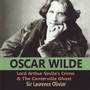 Oscar Wilde: Lord Arthur Savile's Crime & the Canterville Ghost