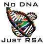 No DNA, JUST RSA