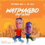 watimagbo (omo ologo) (feat. og lahlah)