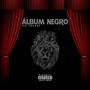 Álbum Negro (Explicit)