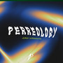 Perreology (Explicit)