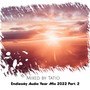 Endlessky Audio Year Mix 2022, Par. 2 (Mixed by Tatio)