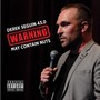 Derek Seguin 43.0 - Warning: May Contain Nuts (Live) [Explicit]