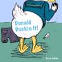 Donald Duckin' It (feat. Tim Childs)