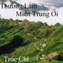 Thương Lắm Miền Trung Ơi