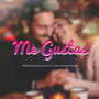 Me Gustas