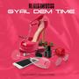 GYAL DEM TIME (Explicit)