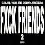 FXCK FRIENDS 2 (Explicit)