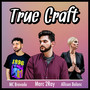 True Craft (Explicit)