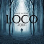 LOCO (feat. DJ YORKI) [Explicit]