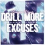 DRILL MORE EXCUSES (Franzo Remix)