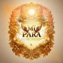 Mi Para (Extended Version)