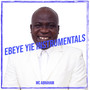 Ebeye Yie (Instrumentals)