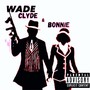 Clyde & Bonnie (Explicit)