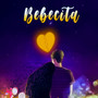 Bebecita (Explicit)