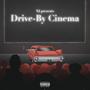 Drive-by Cinema (Explicit)