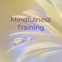 Mindfulness Training: Music for Peace of Mind & Spiritual Healing
