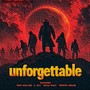 Unforgettable (feat. Twisted Insane, C. Ray, Seuss Mace & Tres Aurland) [Explicit]