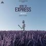 How To Express (feat. LUKE) [Explicit]