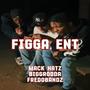 FIGGA ENT (feat. BIGGRODDA & FREDO BANDZ) [Explicit]