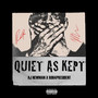 Quiet as Kept (Explicit)