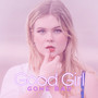 Good girl gone bad (Explicit)