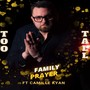 Family Prayer (Explicit)